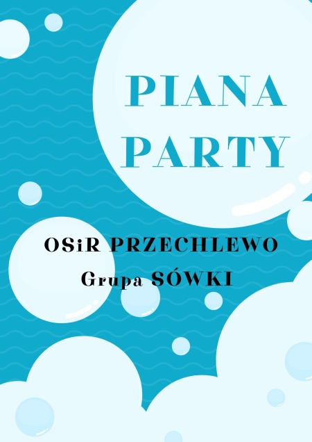 Sówki - Piana Party 