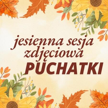 Puchatki - jesienna sesja zdjęciowa 