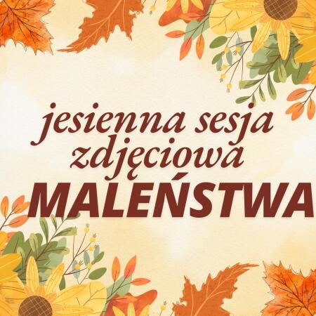 Maleństwa - jesienna sesja zdjęciowa 